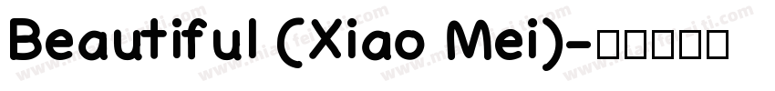 Beautiful (Xiao Mei)字体转换